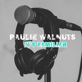 It's Familiar by Paulie Walnuts Cover Art