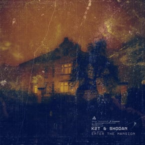 Enter The Mansion EP by K2T & Shodan Cover Art