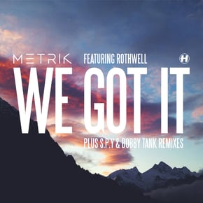 We Got It by Metrik Cover Art