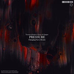 Pressure by Toronto Is Broken, Deuce & Charger & Changing Faces Cover Art