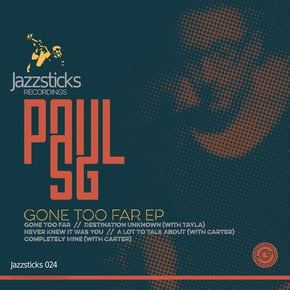 Gone Too Far EP by Paul SG Cover Art