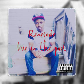 Live In the Past by Renegade Cover Art