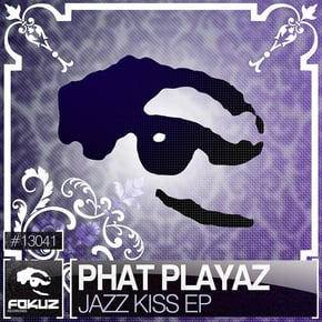 Jazz Kiss EP by Phat Playaz Cover Art