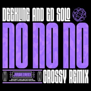 No No No (Crossy Remix) by Ed Solo, Deekline & Crossy Cover Art