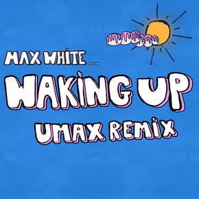 Waking Up (Umax Remix) by Umax Cover Art