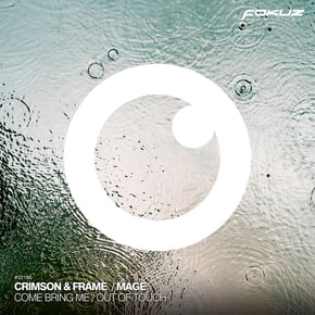 Come Bring Me / Out Of Touch by Mage, Crimson & Frame Cover Art