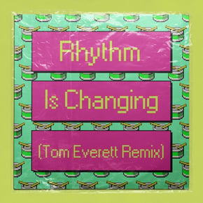 Rhythm Is Changing (feat. LOWES) [Tom Everett Remix] by High Contrast Cover Art
