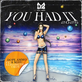 You Had It by Dope Ammo, Kleu & Elisabeth Troy Cover Art