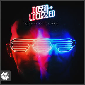 Funkyfied / I Owe by Dossa & Locuzzed Cover Art