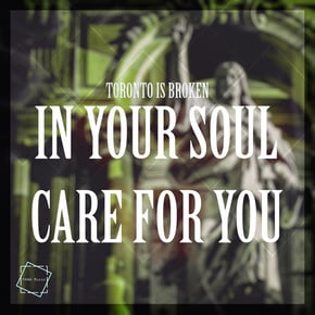 In Your Soul / Care For You by Zardonic & Toronto Is Broken Cover Art