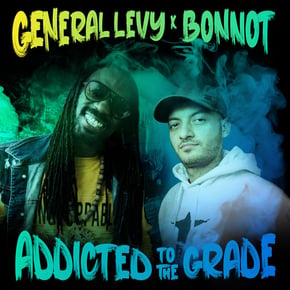 Addicted to the Grade by General Levy & Bonnot Cover Art