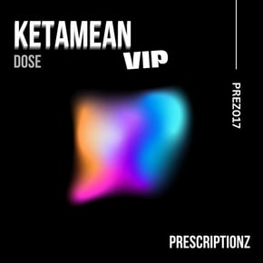 Ketamean VIP by Dose Cover Art
