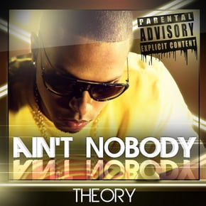 Aint Nobody by Theory Cover Art