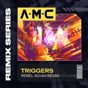 Triggers (Rebel Scum Remix) by A.M.C Cover Art