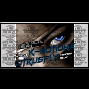 Most Difficult & Prepare To Die by K Motionz & Citrusfly Cover Art
