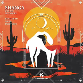 Shanga (Remixes) by Tengu, Gus One & Cafe De Anatolia Cover Art