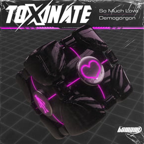 So Much Love / Demogorgon by Toxinate Cover Art