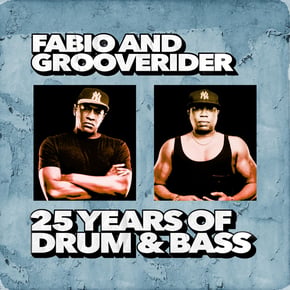 Fabio and Grooverider - 25 Years of Drum and Bass by Fabio & Grooverider Cover Art