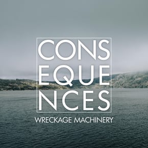 Consequences by Wreckage Machinery Cover Art