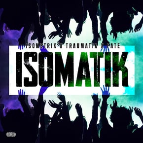 Isomatik by Mr Traumatik, Isometrik & FATE Cover Art