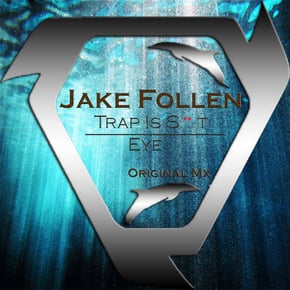 Trap Is Shit / Eye by Jake Follen Cover Art