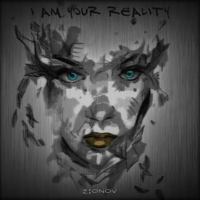 I Am Your Reality by Current Value & ZIONOV ND Cover Art