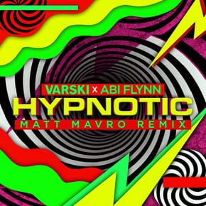 Hypnotic (Matt Mavro Remix) by DJ Zinc, Varski, Abi Flynn & Matt Mavro Cover Art