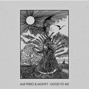 Good To Me by Alix Perez & Monty Cover Art