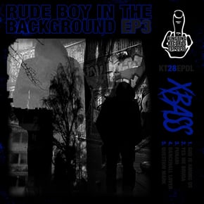 Rude Boy In The Background Ep 3 by X-Bass Cover Art