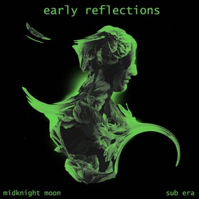 Early Reflections by MidKnighT MøøN Cover Art