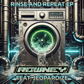 Rinse and Repeat EP by Rowney & Jeopardize Cover Art