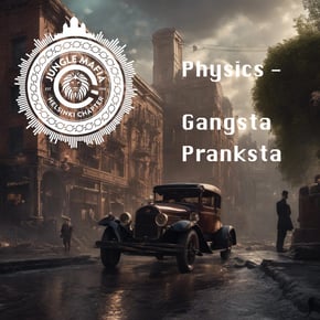 Gangsta Pranksta by Physics Cover Art