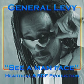 See a Man Face by General Levy, Basque Dub Foundation & Heartical Sound Cover Art
