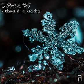 A Blanket & Hot Chocolate by D Flect & K2T Cover Art