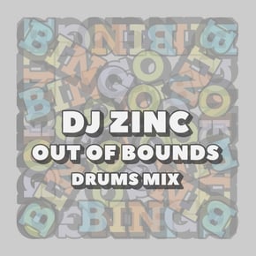 Out of Bounds (Drums Mix) by DJ Zinc Cover Art