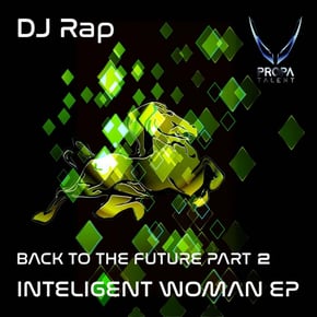 Back To The Future: Intelligent Woman, Pt. 2 by DJ Rap Cover Art