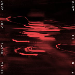 Glow by Delta Heavy, ÆON:MODE & Nu-La Cover Art