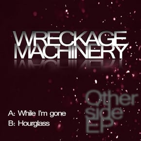 Other Side EP by Wreckage Machinery Cover Art
