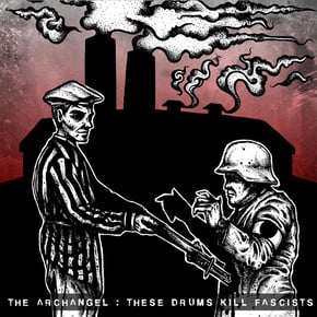 These Drums Kill Fascists by The Archangel Cover Art