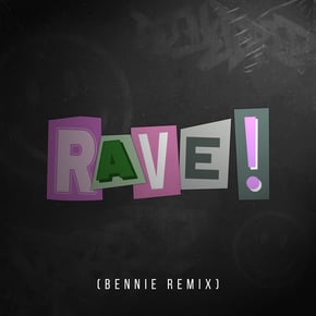 RAVE! (Bennie Remix) by Harley D, DJ Hybrid & Bennie Cover Art
