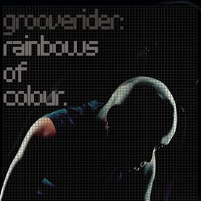 Rainbows Of Colour by Grooverider Cover Art