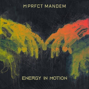 Energy In Motion by PRFCT Mandem Cover Art