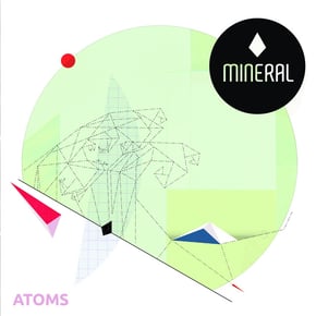 Atoms (Full Version EP) by Mineral Cover Art