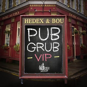 Pub Grub (VIP) by Hedex & Bou Cover Art