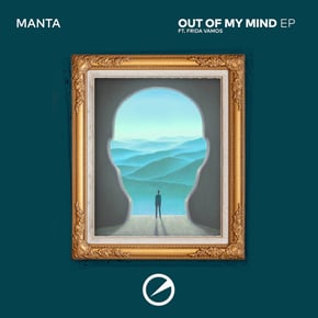 Out Of My Mind EP by Manta Cover Art
