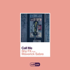 Call Me (feat. Maverick Sabre) by SHY FX Cover Art