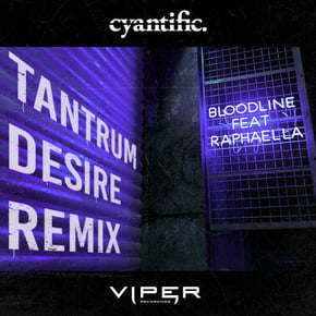 Bloodline (Tantrum Desire Remix) by Cyantific Cover Art