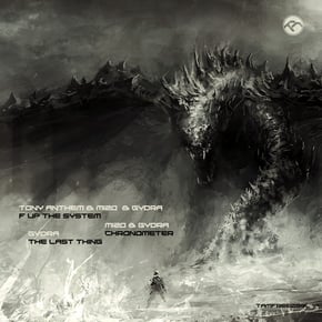 F up the System, Chronometer, The Last Thing by Gydra, Tony Anthem & Mizo Cover Art