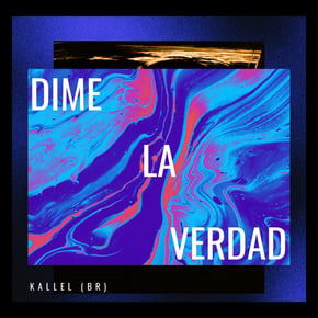 Dime la Verdad by Kallel (BR) Cover Art