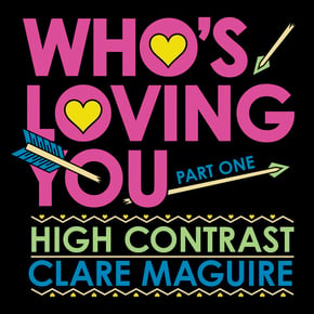 Who's Loving You (Pt. 1) by High Contrast & Clare Maguire Cover Art